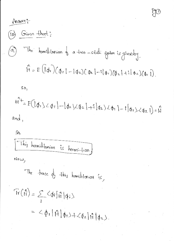 Ansuer 10) Given that Awo-stak olm is givanby The homlonian (ld.)(,-1-C -il0.)C01il.), ) and Thiy hamiktonian is hesm-tian Th