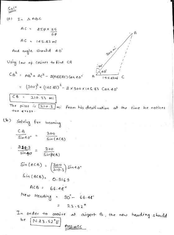 0 And ansle shold 4o 0 Using law of- (osines to find CR 4.0 CB 스 210.33 mi The pilot lo .3mi from his desti nation at the tim