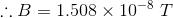 :: B = 1.508 x 10-8 1