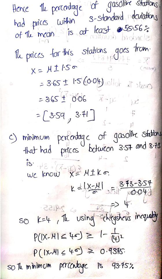 Hence the percentage e of gasolive Stations 3-standard dcuraticas had prices within of the mean is at least, @55.56% Sub brob