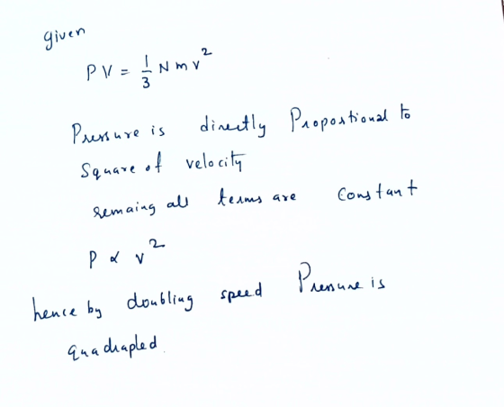 given Nm v PV = 12 m² Pressure is directly Proportional to Square of velocity remaing all teams are constant par² speed Press