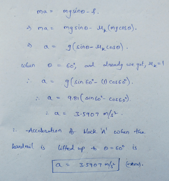 ma = mg sino - f. mg sinolly (mg cose). ma = > g (sino-Mycose). when 60 and already already we got, Maal g(sin 60°- () cosce