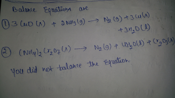 | Balance Equations are (13 (up (A) + 3 Nang (9) Ng (6)* 3 cup) +3H30 (0) 2 (Uu), 0, 0, 0)2 Na (9) + UP, (3) + ( 4 ) you did