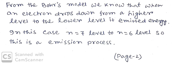From the Bohrs model we Know that when highem energ an elecCron drPS down Level to tne Lower level it emitted from a 9n this