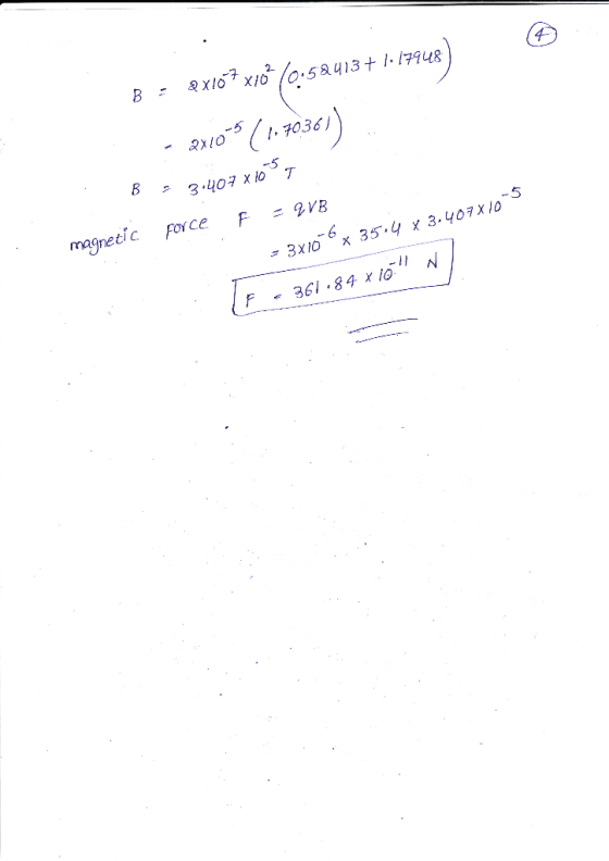 12413 + 1.17948 B = 2X107 B = 2x10 + x10+ (0:52413 + 1.1948) - 2010** (1.70361) . 8.3:407 x 10T Force F = 9VB 35.4 x 3.407X10