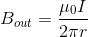 B_{out}=\frac{\mu _{0}I}{2\pi r}