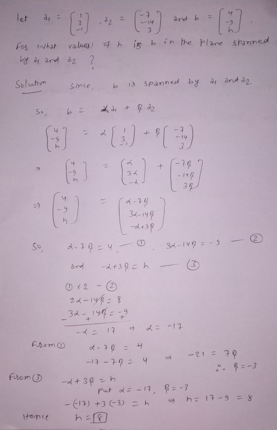 a i E 22 and b { 3 for that values of his b in the plane spanned by a and a 2 Solution since, b 13 spanned by a and az so, b