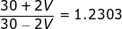\small \frac{30+2V}{30-2V}=1.2303