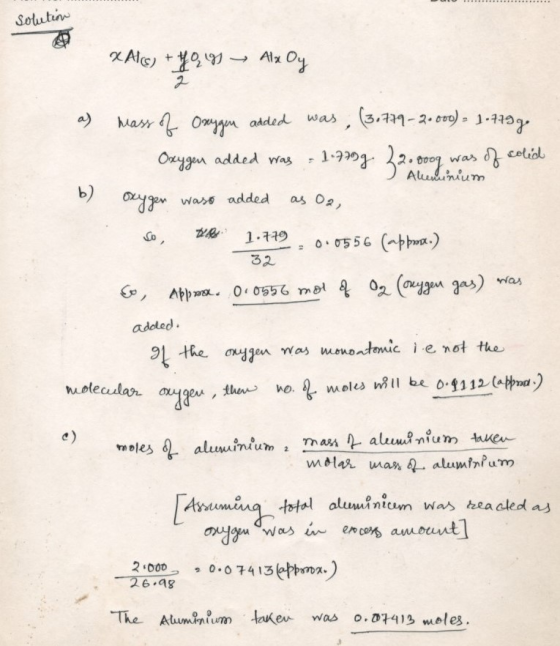 solution X Alco + you Alx Oy a) mass of Oxygen added was (3.779-2.000) = 1.779g. - Oxygen added was = 1.77g. 22.0oog was of c
