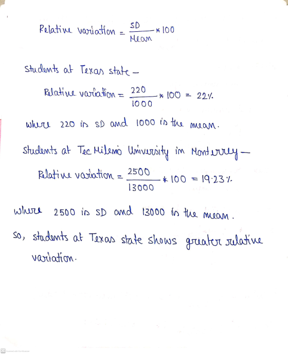 SD Relative variation *100 Mean students at Texas state- Relative variation 220 * 100 z 22% 1000 where 220 in SD and 1000 is