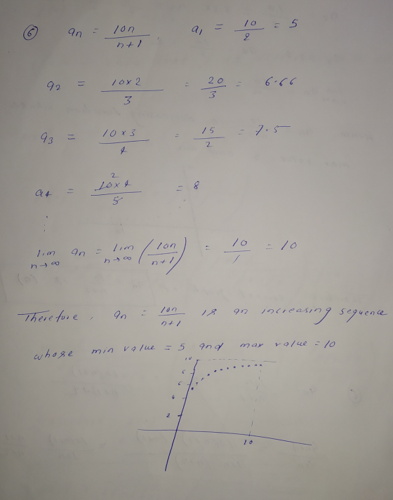 © In - lon a = 10.5 10x 2 20 1 x 3 15 9 = long .15 2 a 4 10 / - 10 lim an = lim no an son Therefore, i 18 an increasing seque
