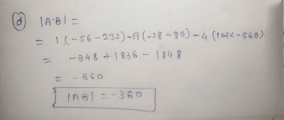 @ 1AB) = 1.(-56 - 292)-17 (-28-80).-4 (1022-560) = -348 +1836 – 1848 – – 860 I IABI=-360