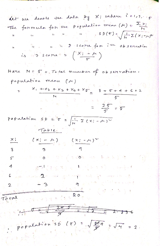 det we denote the data by x; where i21,2,..5 The formula for the population mean (M) = 5xi SD(0) 2(x; -my i n. 2 score