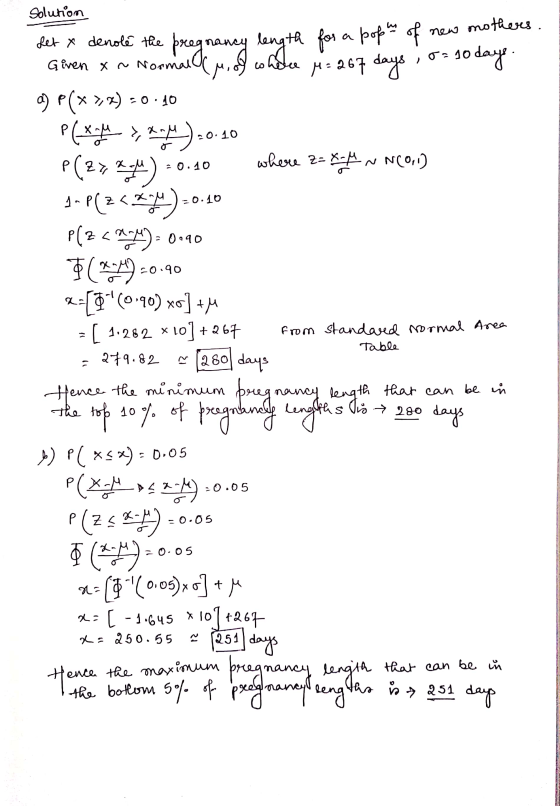 solution 1. Table get & denote the pregnancy length for a pop of new mothers. Given &~ Normal ou, of where 4= 267 days ,o= 10