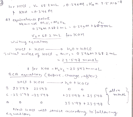 ,0.34.6M ika=3.5X10-8 for Hoce , = 68.2 mL Į KOH =0- 346 M Af equivalence point We can use Mir,= M2V2 V2 0.346m x 68.2 m L=0.