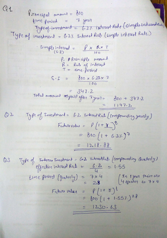 Q4 Principal amount = 800 time period = 7 year type of investment = 6.27. interest Rate (simple interest Rates e of investmen