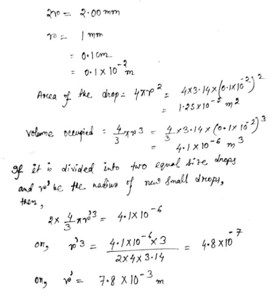 20 2.00 mon goa 1 mm 0.1 cm = = 0.1 x 10 m Area of the drop - 4802 - 4x3-14X(0-1x10²) * = 1125x100 m2 volume occupied - 4793