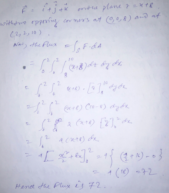 IF i tj tu on the plane z = x 18 corners at (0, 0,8) and at with two opposing (2,2,0) Now, the flux & Loroda Sol 8448) da dy