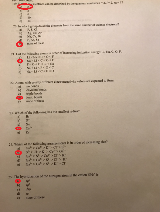 electrons can be described by the quantum numbers n-2,1-2, m-1? 19.He 0- bi 2 cl 6 10 14 20. In which group do all the elemen