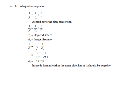 a) According to Lens equation According to the sign conversion f d, d, d Object distance d. -Image distance f d。 9.7 29.1 Ima