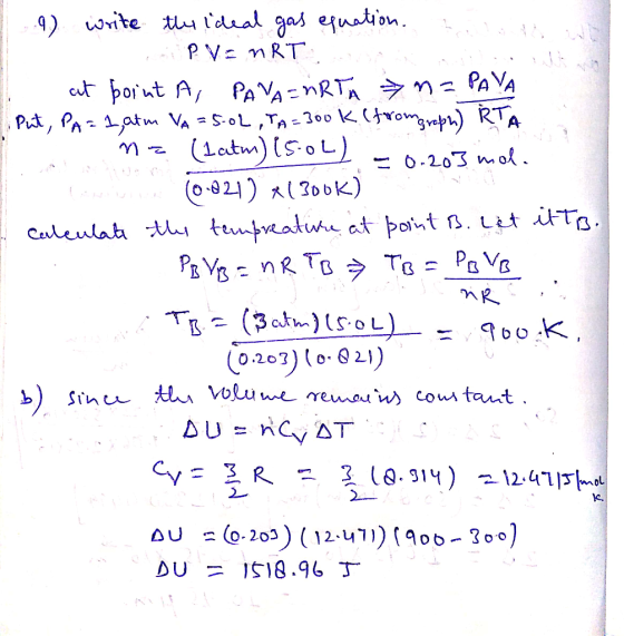 9 write the ideal gas equation. . Lip VonRTs I at point A, PAVA=ARTA = PAVA Put, PA=1, atm VA = 5:02,TA=300k (from graph) RTA
