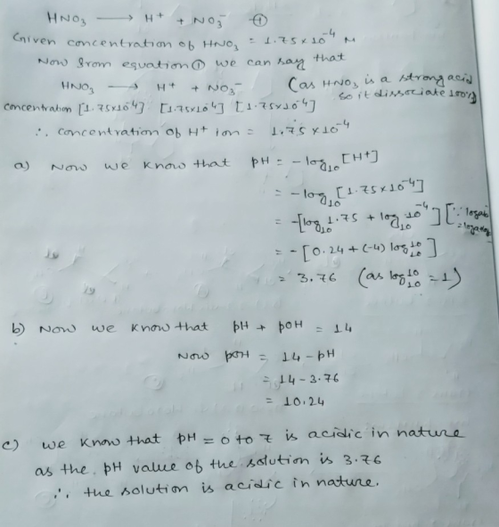 HNO₃ H+ + Noď € criven concentration of HNO, = 1.75x104m Now from equation we can say that HNO₃ H4 + Nou Cas Hno, is a strong