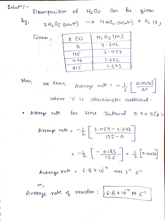Soluth:- Decomposition of 2N₂O5 (soluth) N₂ Os can be given - 4NO2 (solutn) & Oz (0, by Givem, tco I Na Os (m) 2.242 2.059 1.