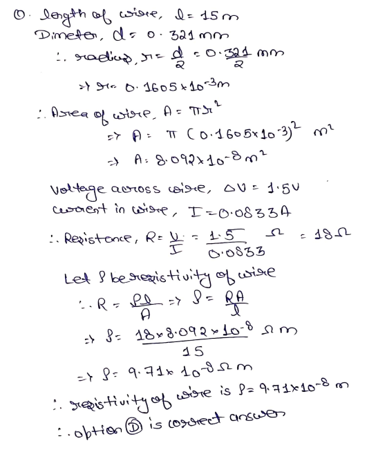 2 of wire, A=Tr? -3)? m2 o length of whole, l= 15m Dimetor, doo.321 mm ..radics, sood ÇO.321 mm af te o.1605x10-3m :. Astea =