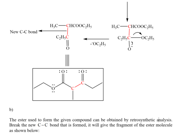 HCooC2Hs New C-C bond с.н.с OC2Hs b) The ester used to form the given compound can be obtained by retrosynthetic analysis. Br