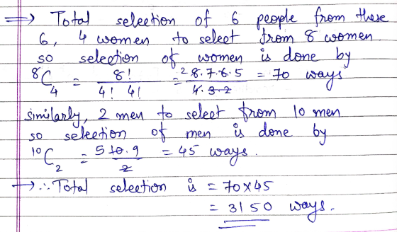 - Total selection of 6 people from these 16, 4 women to select from 8 women so selection of women is done by 1 o C 8! 28.7.6.