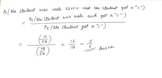 Pr (the student was male GEVEN - that the student got a 2c) Pe the student was male and got a c) Pe (the student got a c