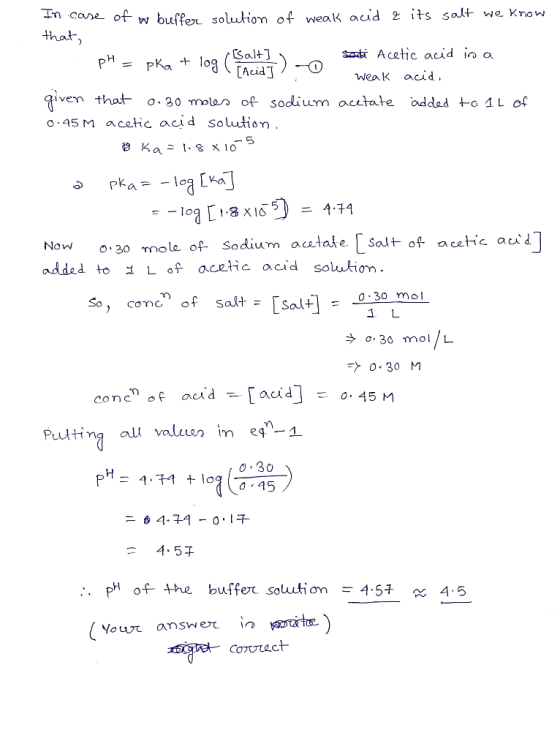 n cane of w buffon solution of weak auid 2 its salt we Know that = PKa log (Salt [Acid J SadiAcetic acid in a -) -O PH weak a