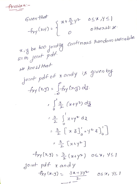 -Answex- Gven that ry Cz) o theawi se Continous Aandom var:able be hoo jornt pdf We kno Haat jont pdf of xandy given by fry (