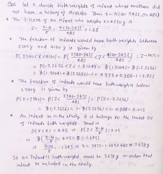 482 Am let X, denote birth weights of infant whose mothers did not have a history of diabetes. Then Xm N(M= 3432,0=482). * Th