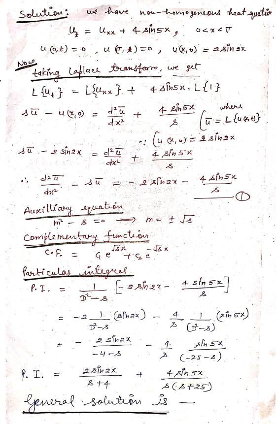 ०८-८T 9 Now solution: we have nou-homogeneous heat quation ų = Uxx + 4 singx u Ot) = .. u [T, #)=0, VQ,0) = 2 sin ax taking L