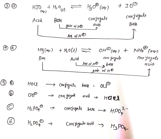 ragu + 10% conjugate HIO + How = H, OⓇ (av) Acid Base conjugate I gain of NO and - tess of Ho Bari Nitty (91) + H2O(l) = Bay