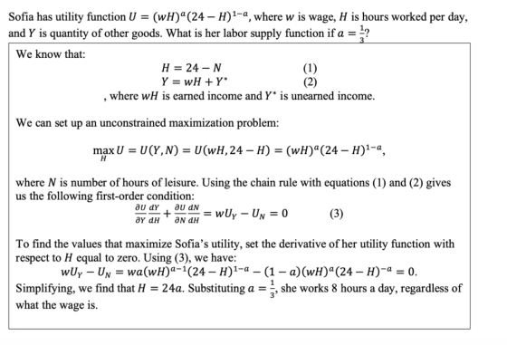Sofia has utility function U = (wH) (24 – H)1-a, where w is wage, H is hours worked per day, and Y is quantity of other good