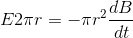 E2\pi r=-\pi r^{2}\frac{dB}{dt}
