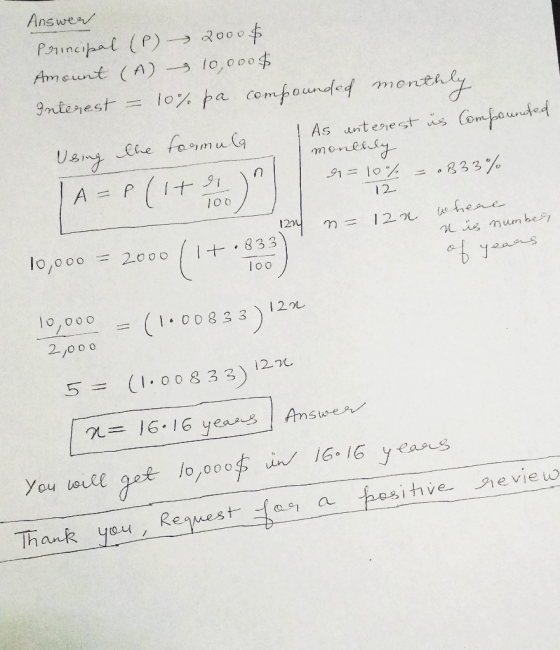 Answer Principal (P) o00 Ameunt (A lo,0004 lo% pa compound- monthly 9mterest As untenest s Comfounded menessy 91-10% ne farmu
