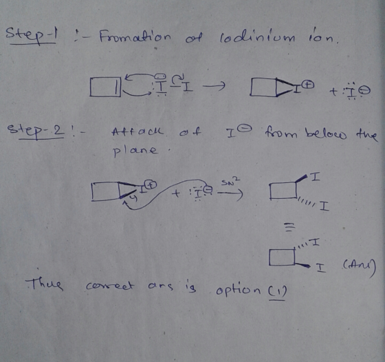 Step - Fromation of codinium ion. n ifi → 11® +io Step-2! - of I from below the Attack plane : anni . (ani) This correct ars