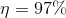 \eta = 97\%