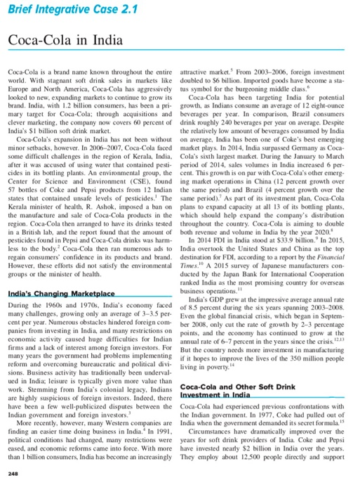 Brief Integrative Case 2.1 Coca-Cola in India Coca-Cola is a brand name known throughout the entire attractive market. From 2