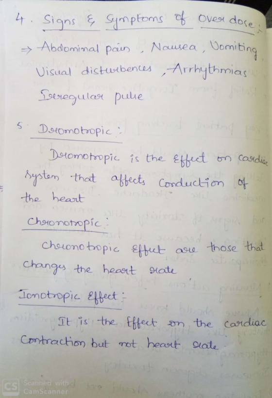 & Symptoms of over doce Abdominal pain, Nausea, vomiting Visual disturbences , Arrhythmias. Ieregular pulse 5. Docomotropic :