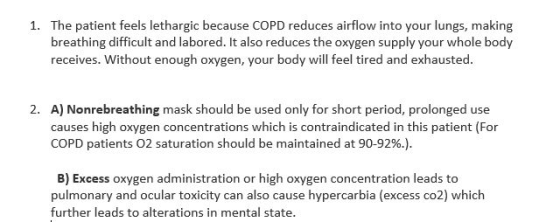 1. The patient feels lethargic because COPD reduces airflow into your lungs, making breathing difficult and labored. It also