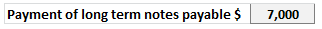 Payment of long term notes payable$7,000