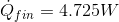 \dot{Q}_{fin}=4.725W