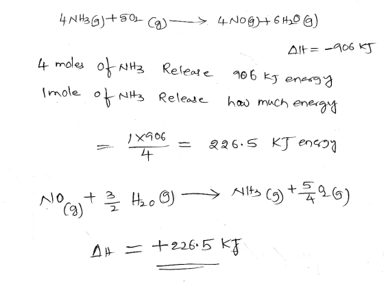 4NH3G)0) 4NOG6HO) AIt 06 KT 4 moles oNH Releat e 66 k ene mole oNt Release hau much ene7 ノ×906 4 2a6.S KJ en 6) + 2 Ho) NO Ca
