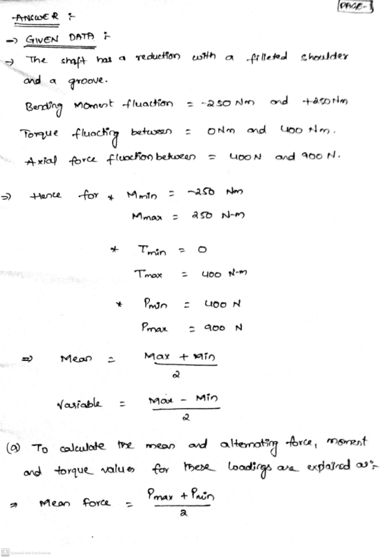 Ono - ANSWER -) GIVEN DATA i The reduction with Shoulder a filleted shaft has a and a groove. - -250 Nm and Taorm Bending mom