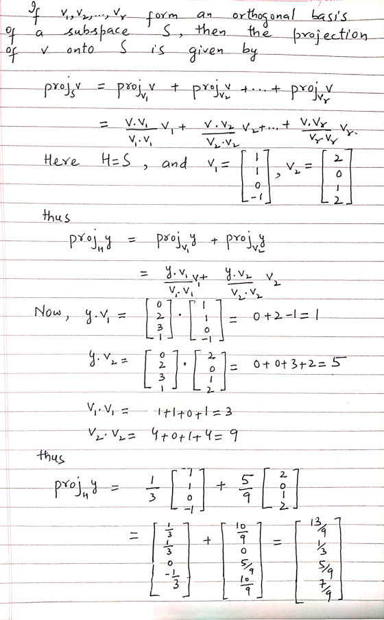 la of of VY... y form an orthogonal basis a subspace s , then the projection onto s is given by projr = proj,v + projy t proj
