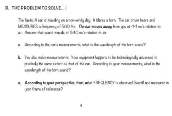 B. THE PROBLEM TO SOLVE...! The facts: A car is traveling on a non-windy day. It blares a horn. The car driver hears and MEAS